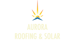 Aurora Roofing and Solar